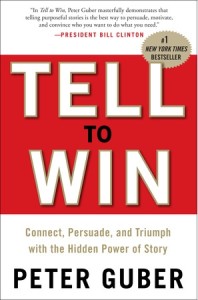 Tell To Win by Peter Guber CEO Mandalay Entertainment