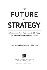 The Future of Strategy - cover book editor info.txt